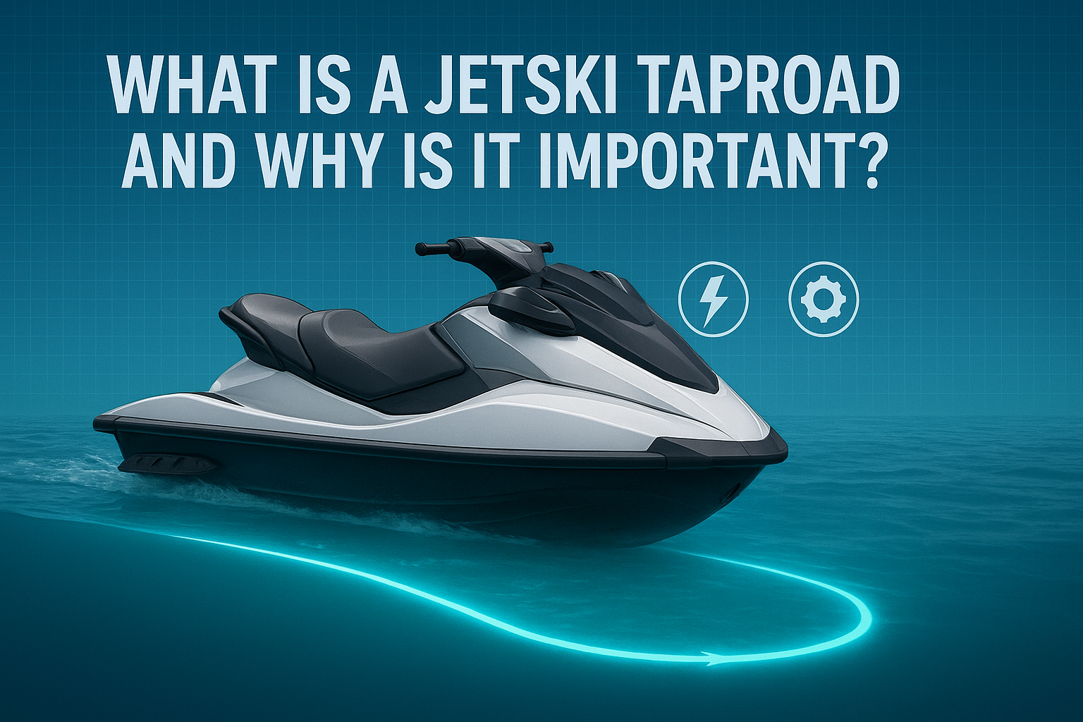 Jetski Taproad illustration showing a jetski on water with a glowing path underneath to explain its importance.